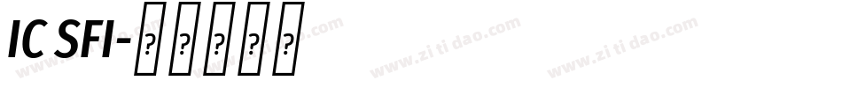 IC SFI字体转换
